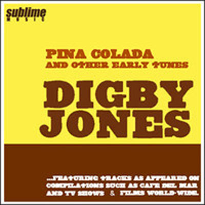 Pina Colada and Other Early Tunes by Digby Jones