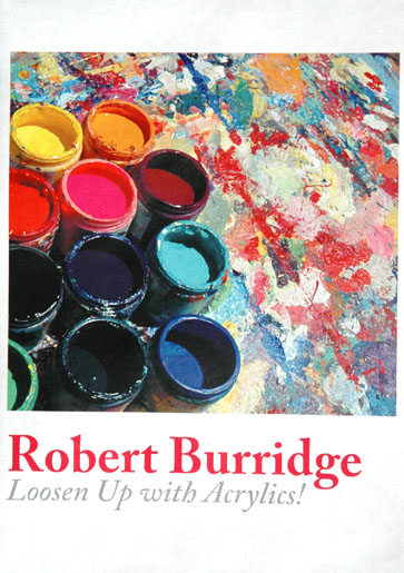 Robert Burridge's Loosen Up with Acrylics! DVD